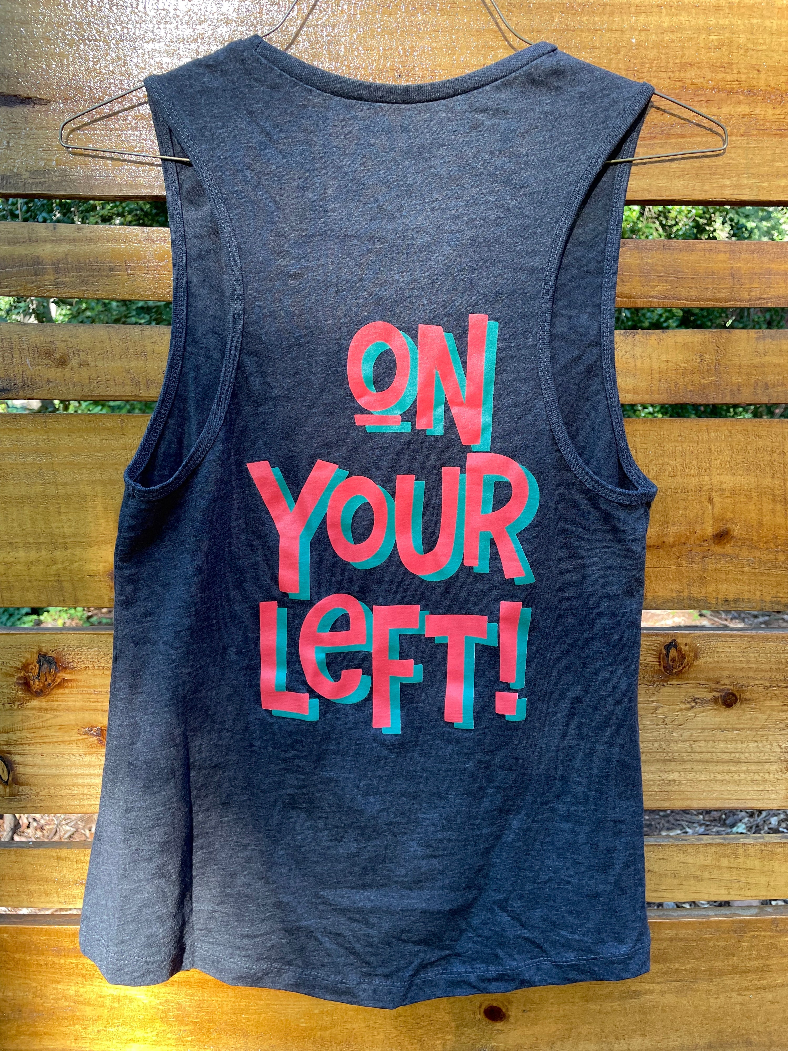 On Your LEFT! Tee